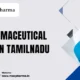 Top 10 pharmaceutical companies in tamilnadu