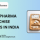 top PCD pharma franchise companies in india