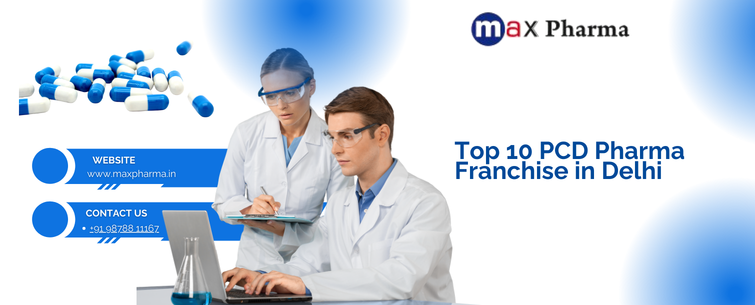 Top 10 PCD pharma Franchise in Delhi
